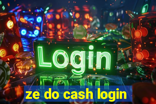 ze do cash login